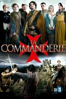 La Commanderie saison 1