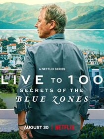 100 ans de plénitude : Les secrets des zones bleues saison 1